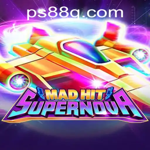 MadHitSupernova: The Latest Sensation in Gaming